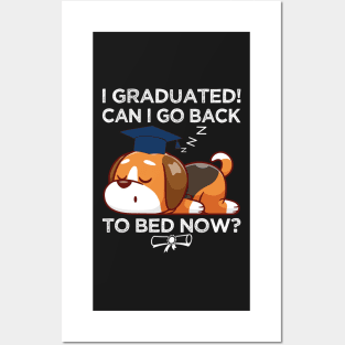 I Graduated Can I Go Back to Bed Now, Funny Graduation Posters and Art